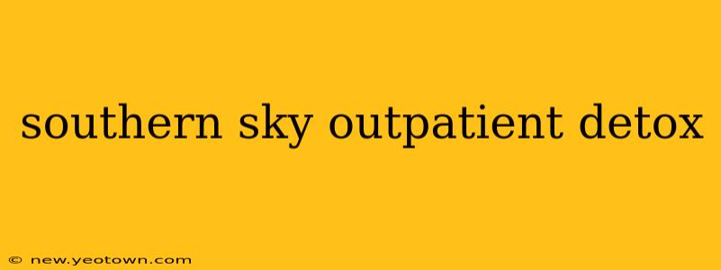 southern sky outpatient detox