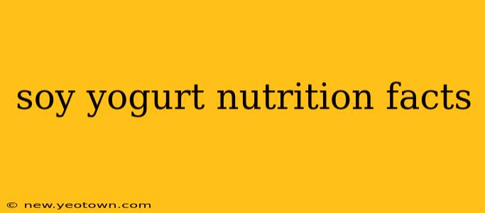 soy yogurt nutrition facts