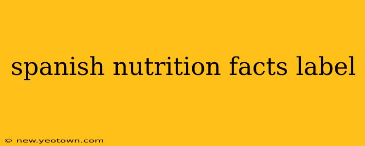 spanish nutrition facts label
