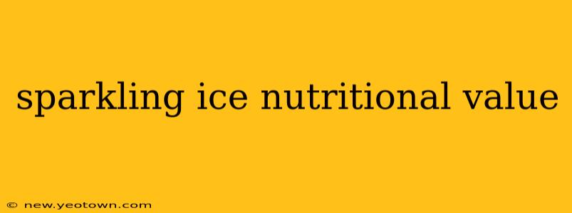 sparkling ice nutritional value