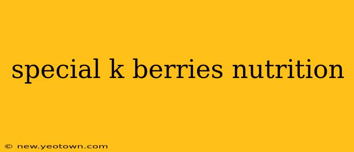 special k berries nutrition