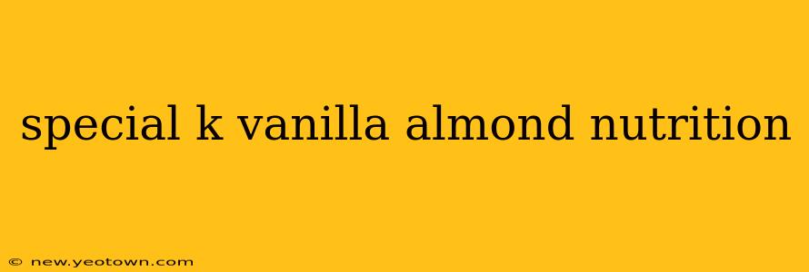 special k vanilla almond nutrition