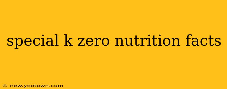 special k zero nutrition facts