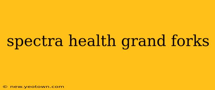 spectra health grand forks
