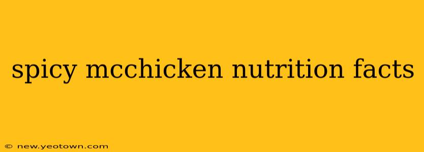 spicy mcchicken nutrition facts