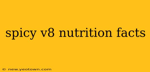 spicy v8 nutrition facts