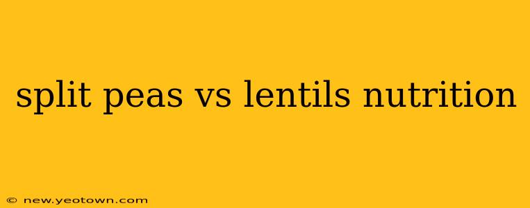 split peas vs lentils nutrition