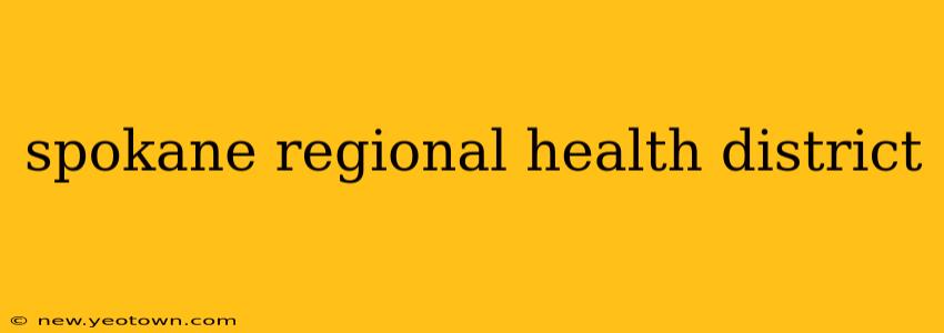 spokane regional health district