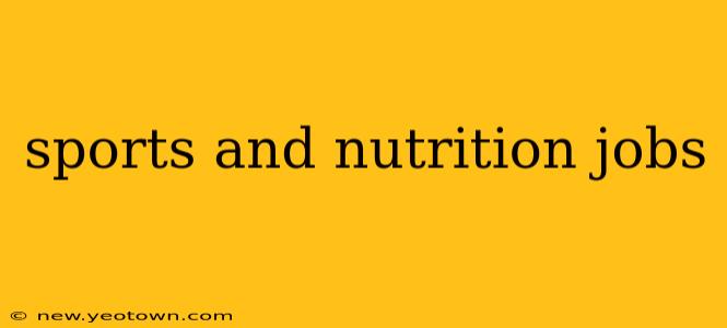 sports and nutrition jobs