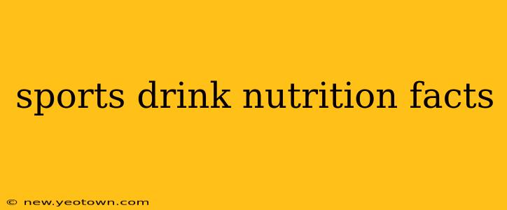 sports drink nutrition facts