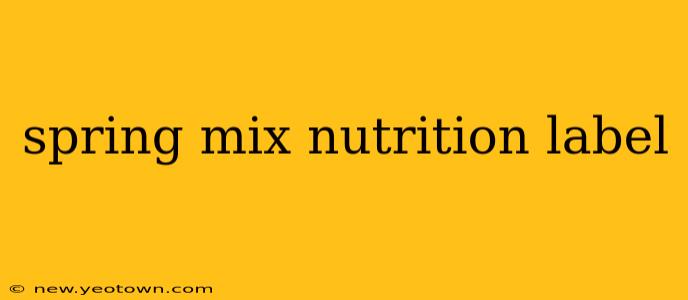 spring mix nutrition label