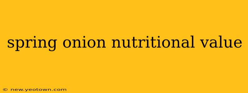 spring onion nutritional value