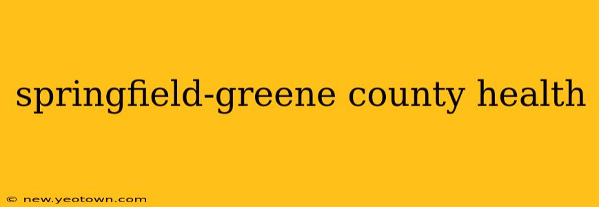 springfield-greene county health