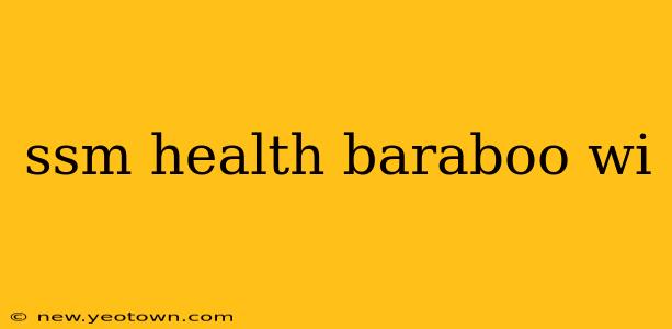 ssm health baraboo wi