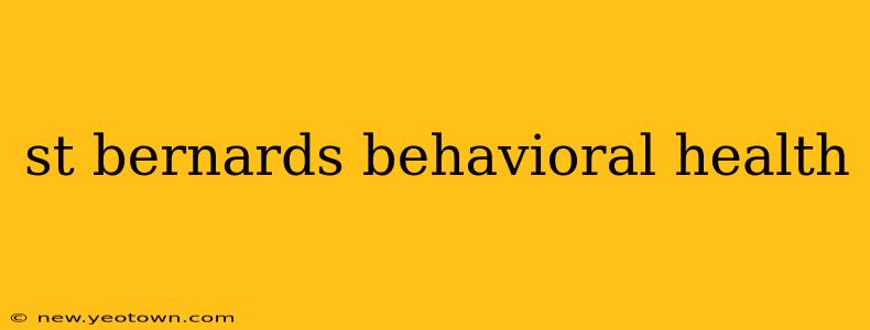 st bernards behavioral health