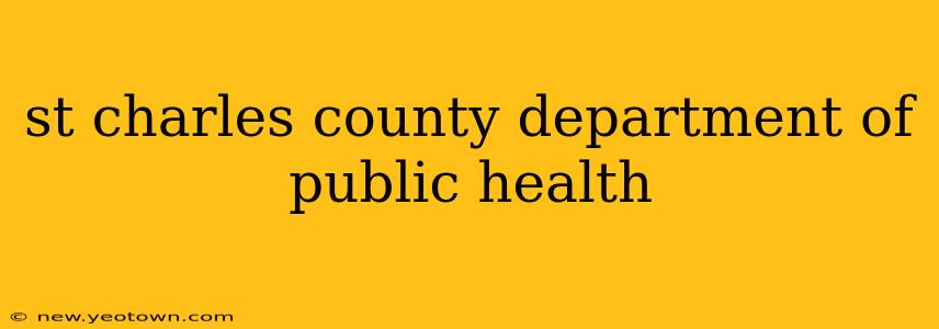 st charles county department of public health