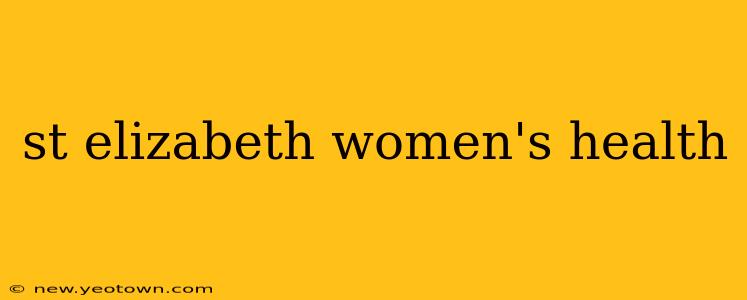 st elizabeth women's health