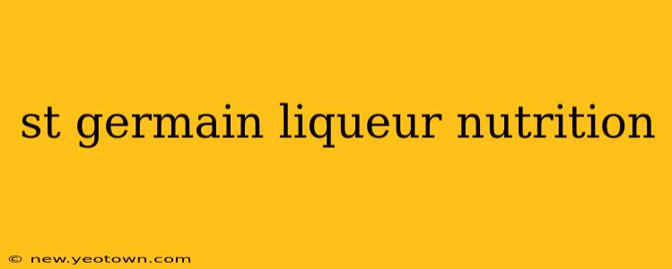 st germain liqueur nutrition