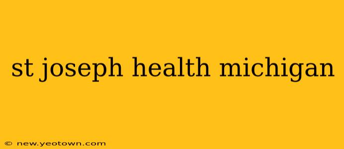 st joseph health michigan