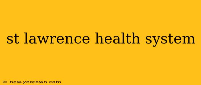 st lawrence health system