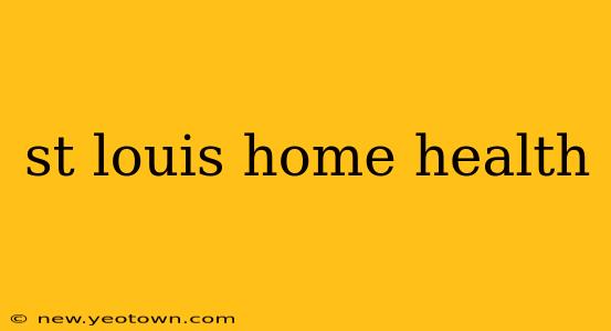 st louis home health