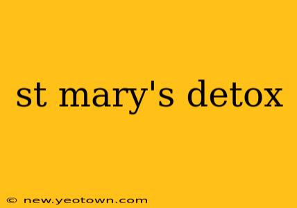 st mary's detox