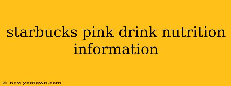 starbucks pink drink nutrition information