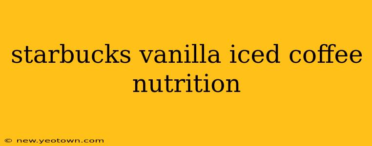 starbucks vanilla iced coffee nutrition