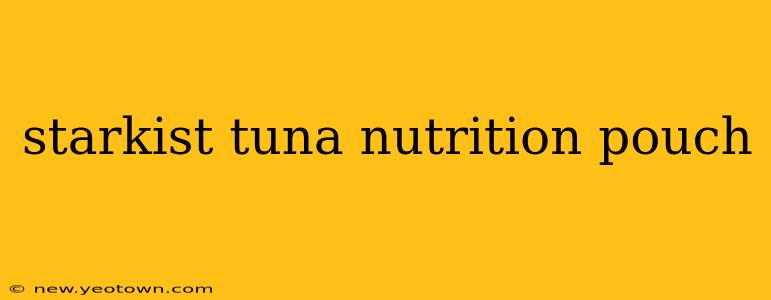 starkist tuna nutrition pouch