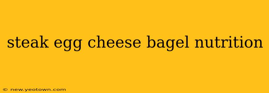 steak egg cheese bagel nutrition