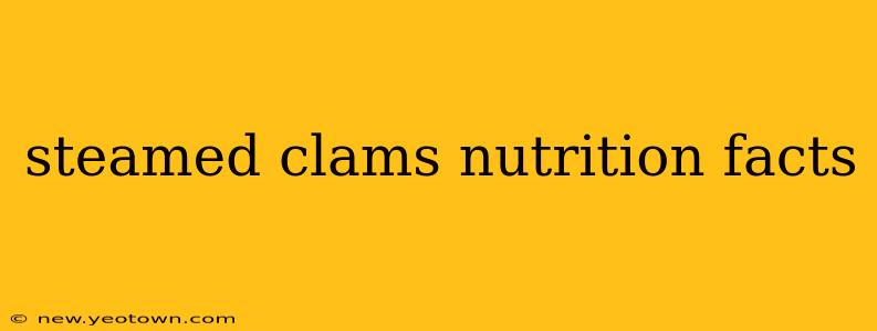 steamed clams nutrition facts