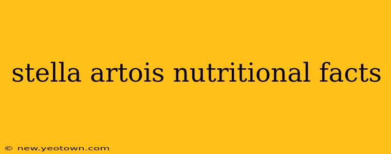 stella artois nutritional facts