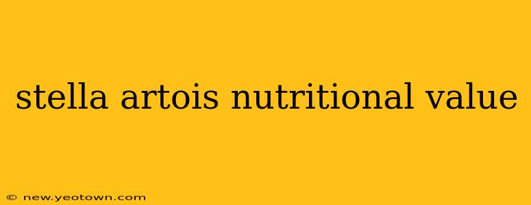 stella artois nutritional value