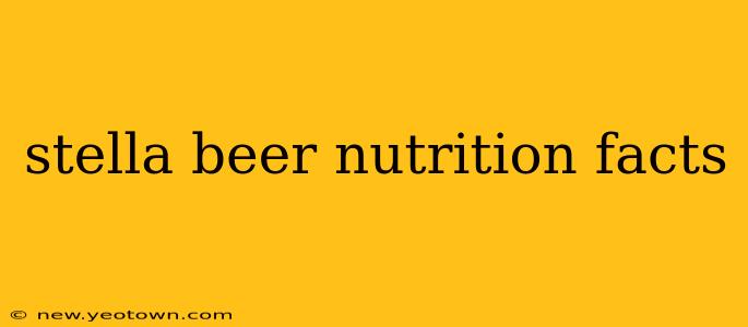 stella beer nutrition facts