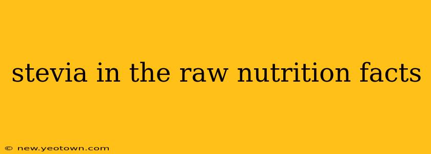 stevia in the raw nutrition facts