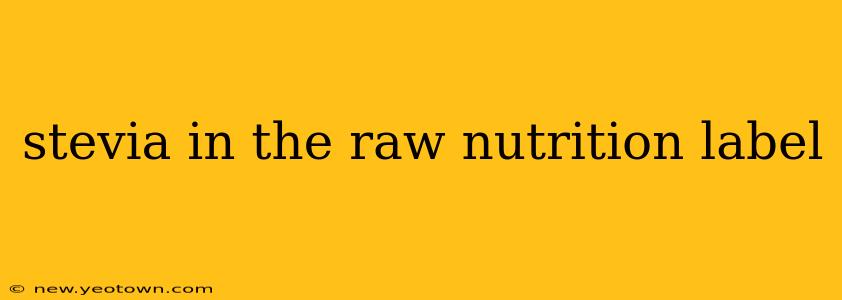 stevia in the raw nutrition label