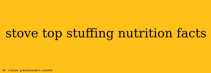 stove top stuffing nutrition facts