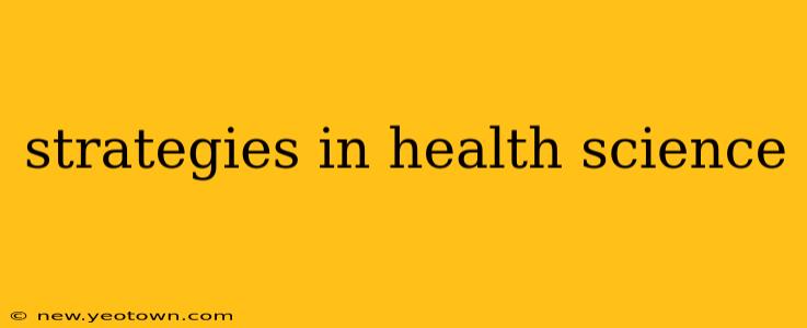 strategies in health science