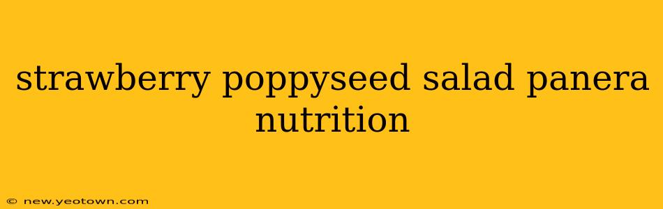 strawberry poppyseed salad panera nutrition