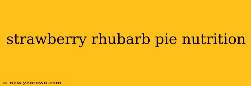 strawberry rhubarb pie nutrition