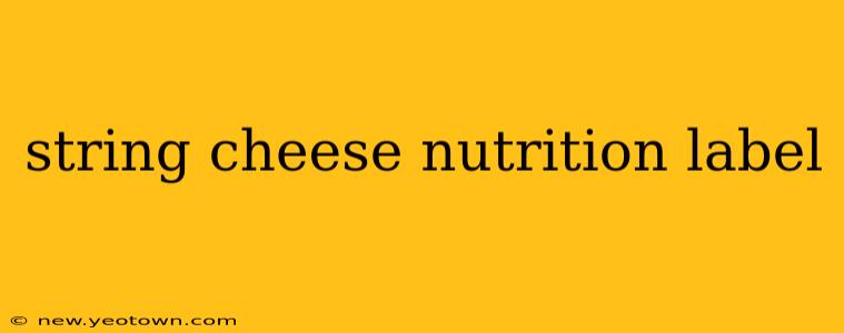 string cheese nutrition label