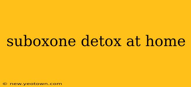 suboxone detox at home
