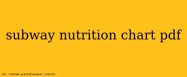 subway nutrition chart pdf