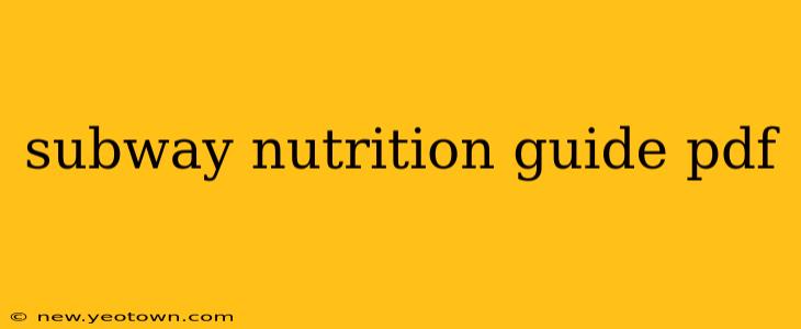 subway nutrition guide pdf