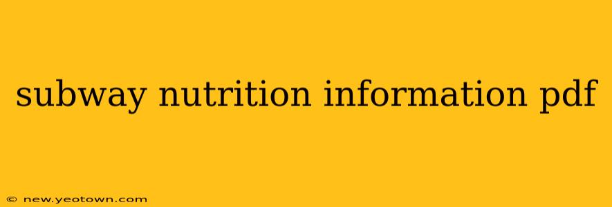 subway nutrition information pdf