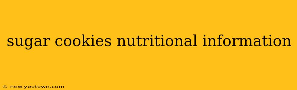 sugar cookies nutritional information