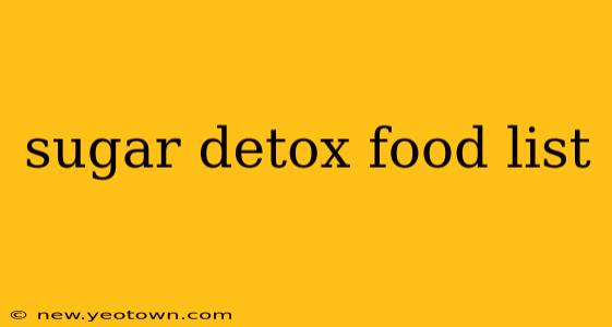 sugar detox food list