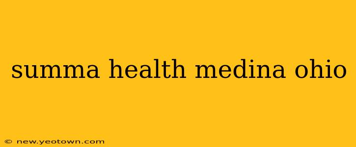 summa health medina ohio