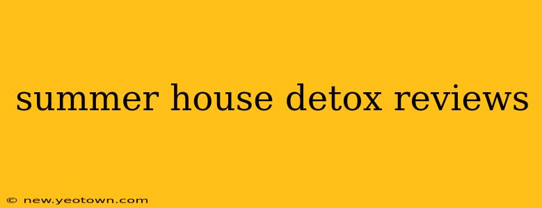 summer house detox reviews