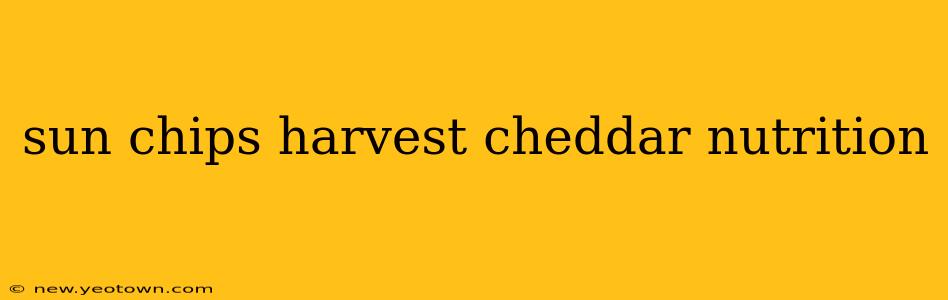 sun chips harvest cheddar nutrition
